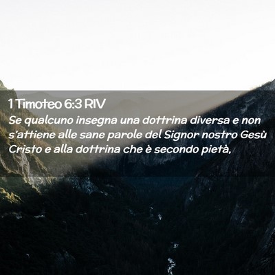Picture 02 - 1 Timoteo 6:3 RIV - Se qualcuno insegna una dottrina diversa e non - Bible Verse Picture
