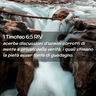 Picture 02 - 1 Timoteo 6:5 RIV - acerbe discussioni d’uomini corrotti di mente e - Bible Verse Picture