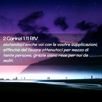 Picture 02 - 2 Corinzi 1:11 RIV - aiutandoci anche voi con le vostre supplicazioni, - Bible Verse Picture