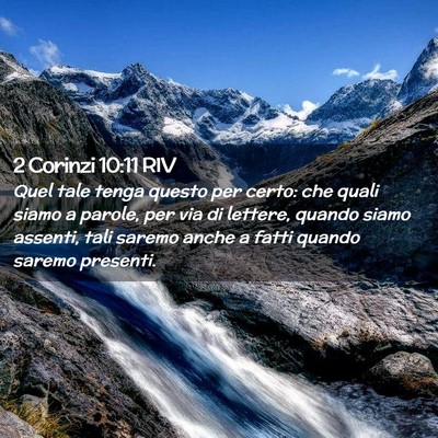 Picture 02 - 2 Corinzi 10:11 RIV - Quel tale tenga questo per certo: che quali siamo - Bible Verse Picture