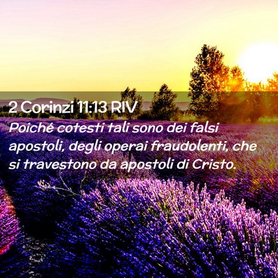 Picture 02 - 2 Corinzi 11:13 RIV - Poiché cotesti tali sono dei falsi apostoli, - Bible Verse Picture