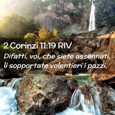 Picture 02 - 2 Corinzi 11:19 RIV - Difatti, voi, che siete assennati, li sopportate - Bible Verse Picture