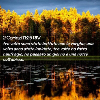 Picture 02 - 2 Corinzi 11:25 RIV - tre volte sono stato battuto con le verghe; una - Bible Verse Picture