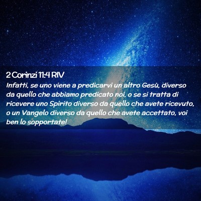 Picture 02 - 2 Corinzi 11:4 RIV - Infatti, se uno viene a predicarvi un altro - Bible Verse Picture
