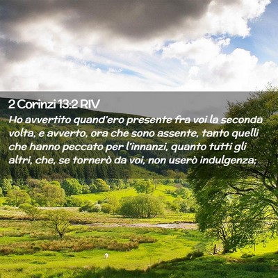 Picture 02 - 2 Corinzi 13:2 RIV - Ho avvertito quand’ero presente fra voi la - Bible Verse Picture