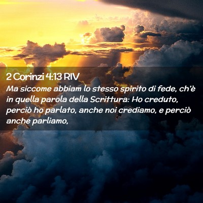 Picture 02 - 2 Corinzi 4:13 RIV - Ma siccome abbiam lo stesso spirito di fede, - Bible Verse Picture