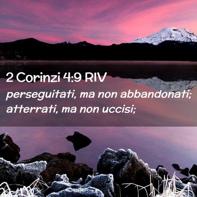 Picture 02 - 2 Corinzi 4:9 RIV - perseguitati, ma non abbandonati; atterrati, ma - Bible Verse Picture