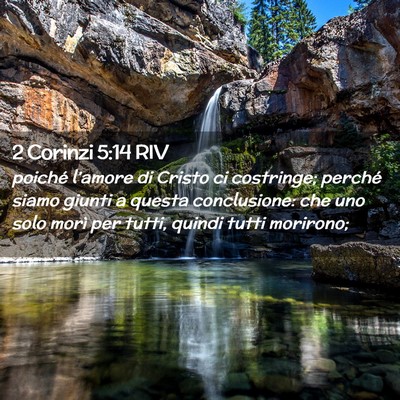 Picture 02 - 2 Corinzi 5:14 RIV - poiché l’amore di Cristo ci costringe; perché - Bible Verse Picture