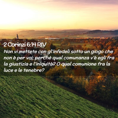 Picture 02 - 2 Corinzi 6:14 RIV - Non vi mettete con gl’infedeli sotto un giogo - Bible Verse Picture