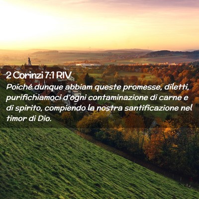 Picture 02 - 2 Corinzi 7:1 RIV - Poiché dunque abbiam queste promesse, diletti, - Bible Verse Picture