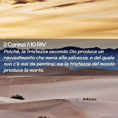 Picture 02 - 2 Corinzi 7:10 RIV - Poiché, la tristezza secondo Dio produce un - Bible Verse Picture
