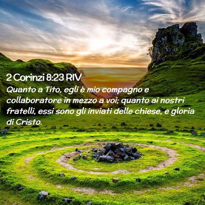 Picture 02 - 2 Corinzi 8:23 RIV - Quanto a Tito, egli è mio compagno e - Bible Verse Picture