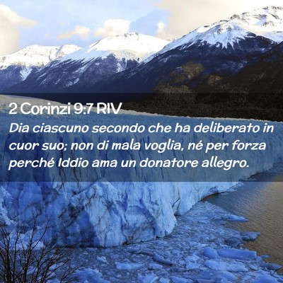 Picture 02 - 2 Corinzi 9:7 RIV - Dia ciascuno secondo che ha deliberato in cuor - Bible Verse Picture
