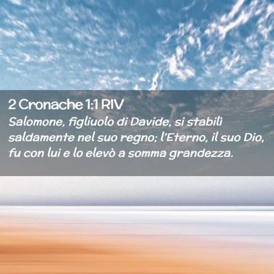 Picture 02 - 2 Cronache 1:1 RIV - Salomone, figliuolo di Davide, si stabilì - Bible Verse Picture