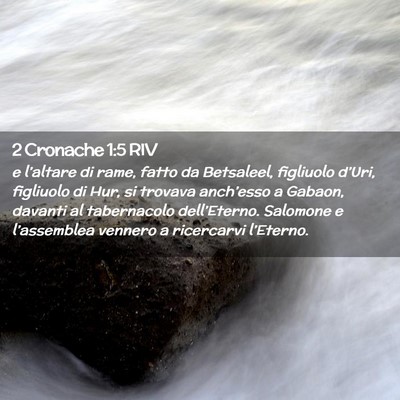 Picture 02 - 2 Cronache 1:5 RIV - e l’altare di rame, fatto da Betsaleel, - Bible Verse Picture