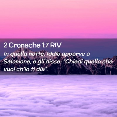 Picture 02 - 2 Cronache 1:7 RIV - In quella notte, Iddio apparve a Salomone, e gli - Bible Verse Picture