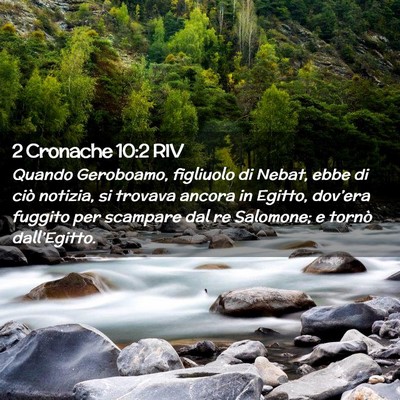 Picture 02 - 2 Cronache 10:2 RIV - Quando Geroboamo, figliuolo di Nebat, ebbe di - Bible Verse Picture
