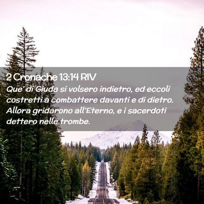 Picture 02 - 2 Cronache 13:14 RIV - Que’ di Giuda si volsero indietro, ed eccoli - Bible Verse Picture