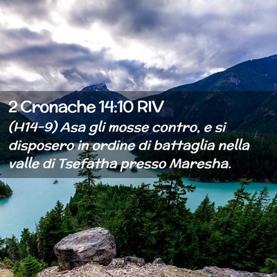 Picture 02 - 2 Cronache 14:10 RIV - (H14-9) Asa gli mosse contro, e si disposero in - Bible Verse Picture