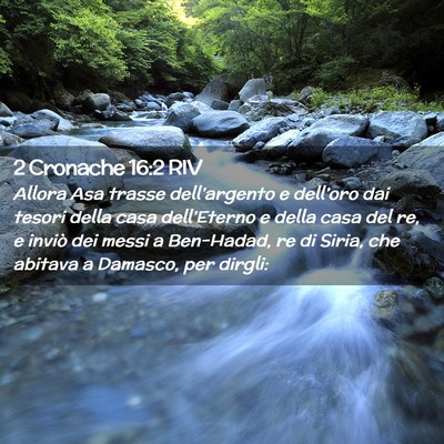 Picture 02 - 2 Cronache 16:2 RIV - Allora Asa trasse dell’argento e dell’oro dai - Bible Verse Picture