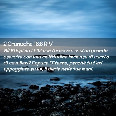 Picture 02 - 2 Cronache 16:8 RIV - Gli Etiopi ed i Libi non formavan essi un grande - Bible Verse Picture