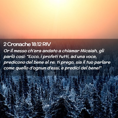 Picture 02 - 2 Cronache 18:12 RIV - Or il messo ch’era andato a chiamar Micaiah, - Bible Verse Picture
