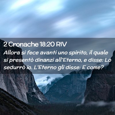 Picture 02 - 2 Cronache 18:20 RIV - Allora si fece avanti uno spirito, il quale si - Bible Verse Picture