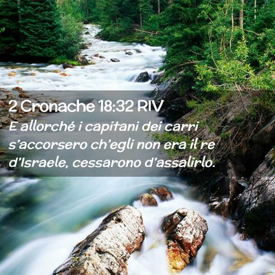 Picture 02 - 2 Cronache 18:32 RIV - E allorché i capitani dei carri s’accorsero - Bible Verse Picture