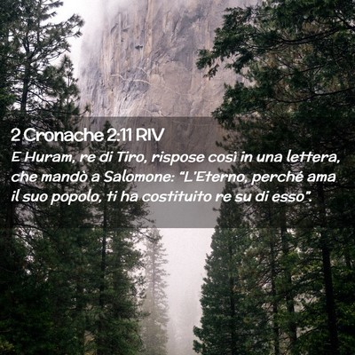 Picture 02 - 2 Cronache 2:11 RIV - E Huram, re di Tiro, rispose così in una - Bible Verse Picture