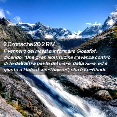 Picture 02 - 2 Cronache 20:2 RIV - E vennero dei messi a informare Giosafat, - Bible Verse Picture