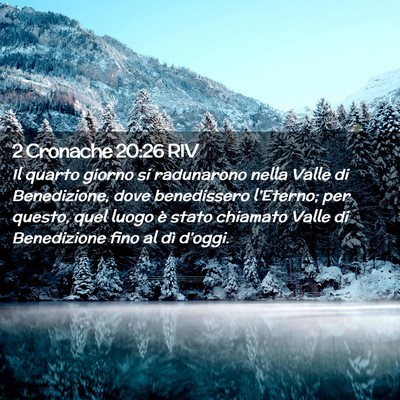Picture 02 - 2 Cronache 20:26 RIV - Il quarto giorno si radunarono nella Valle di - Bible Verse Picture