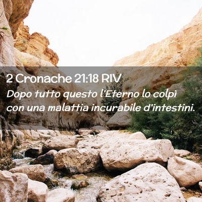 Picture 02 - 2 Cronache 21:18 RIV - Dopo tutto questo l’Eterno lo colpì con una - Bible Verse Picture