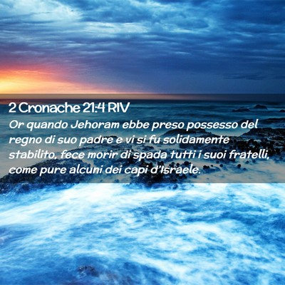 Picture 02 - 2 Cronache 21:4 RIV - Or quando Jehoram ebbe preso possesso del regno - Bible Verse Picture
