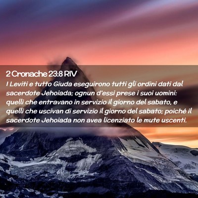 Picture 02 - 2 Cronache 23:8 RIV - I Leviti e tutto Giuda eseguirono tutti gli - Bible Verse Picture