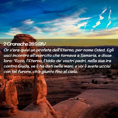 Picture 02 - 2 Cronache 28:9 RIV - Or v’era quivi un profeta dell’Eterno, per - Bible Verse Picture
