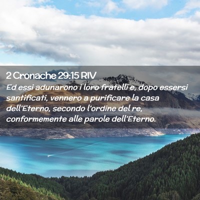 Picture 02 - 2 Cronache 29:15 RIV - Ed essi adunarono i loro fratelli e, dopo essersi - Bible Verse Picture