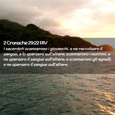 Picture 02 - 2 Cronache 29:22 RIV - I sacerdoti scannarono i giovenchi, e ne - Bible Verse Picture