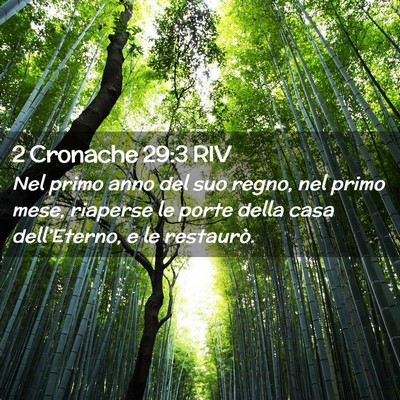 Picture 02 - 2 Cronache 29:3 RIV - Nel primo anno del suo regno, nel primo mese, - Bible Verse Picture