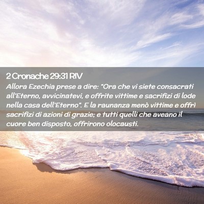 Picture 02 - 2 Cronache 29:31 RIV - Allora Ezechia prese a dire: “Ora che vi siete - Bible Verse Picture
