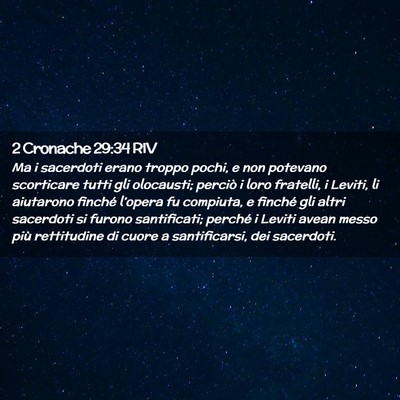 Picture 02 - 2 Cronache 29:34 RIV - Ma i sacerdoti erano troppo pochi, e non potevano - Bible Verse Picture