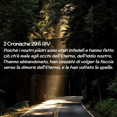 Picture 02 - 2 Cronache 29:6 RIV - Poiché i nostri padri sono stati infedeli e - Bible Verse Picture