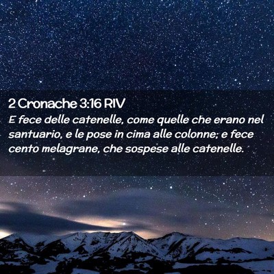 Picture 02 - 2 Cronache 3:16 RIV - E fece delle catenelle, come quelle che erano nel - Bible Verse Picture