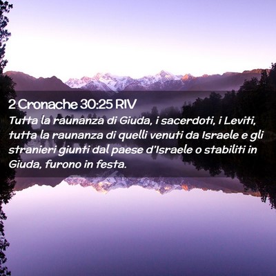Picture 02 - 2 Cronache 30:25 RIV - Tutta la raunanza di Giuda, i sacerdoti, i - Bible Verse Picture