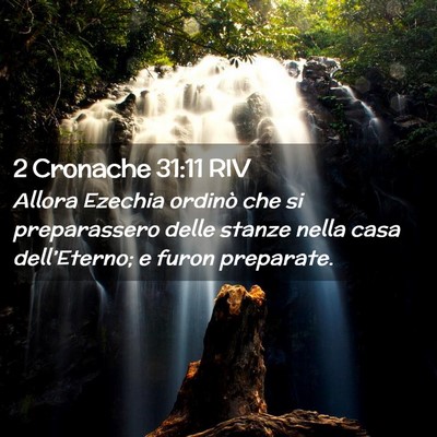 Picture 02 - 2 Cronache 31:11 RIV - Allora Ezechia ordinò che si preparassero delle - Bible Verse Picture