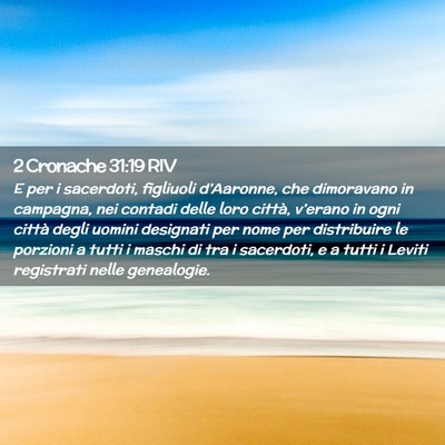 Picture 02 - 2 Cronache 31:19 RIV - E per i sacerdoti, figliuoli d’Aaronne, che - Bible Verse Picture