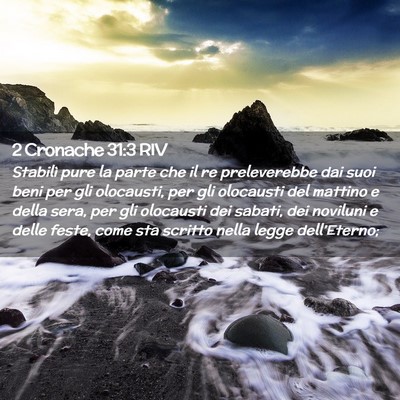 Picture 02 - 2 Cronache 31:3 RIV - Stabilì pure la parte che il re preleverebbe dai - Bible Verse Picture