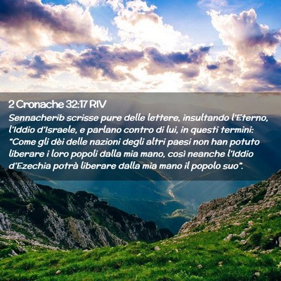 Picture 02 - 2 Cronache 32:17 RIV - Sennacherib scrisse pure delle lettere, - Bible Verse Picture