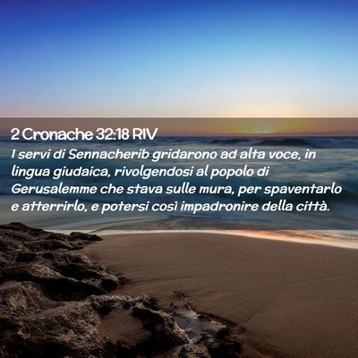 Picture 02 - 2 Cronache 32:18 RIV - I servi di Sennacherib gridarono ad alta voce, in - Bible Verse Picture