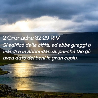 Picture 02 - 2 Cronache 32:29 RIV - Si edificò delle città, ed ebbe greggi a mandre - Bible Verse Picture