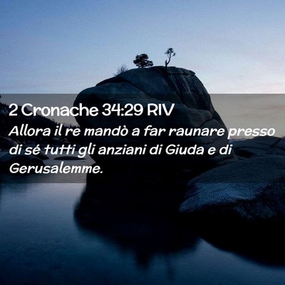 Picture 02 - 2 Cronache 34:29 RIV - Allora il re mandò a far raunare presso di sé - Bible Verse Picture